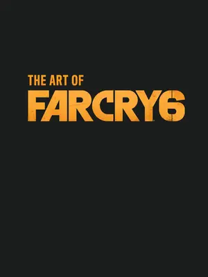 Umenie hry Far Cry 6 - The Art of Far Cry 6