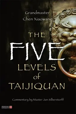 Päť úrovní Taijiquan - The Five Levels of Taijiquan