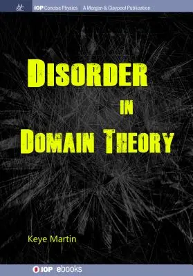 Neporiadok v teórii domén - Disorder in Domain Theory