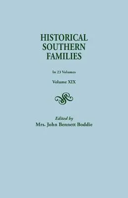 Historické južanské rodiny v 23 zväzkoch. XIX. zväzok - Historical Southern Families. in 23 Volumes. Volume XIX