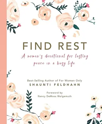 Nájsť odpočinok: Odpočinok pre ženy pre trvalý pokoj v rušnom živote - Find Rest: A Women's Devotional for Lasting Peace in a Busy Life