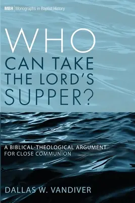 Kto môže prijať Večeru Pánovu? - Who Can Take the Lord's Supper?