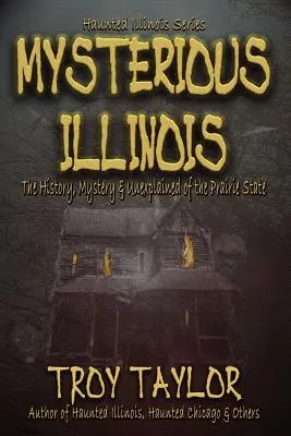 Záhadný Illinois - Mysterious Illinois