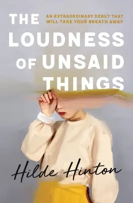 Hlasitosť nevypovedaných vecí - The Loudness of Unsaid Things