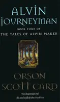Alvin Journeyman - Príbehy tvorcu Alvina: Kniha 4 - Alvin Journeyman - Tales of Alvin Maker: Book 4