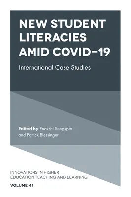 Nové študentské gramotnosti uprostred Covid-19: Medzinárodné prípadové štúdie - New Student Literacies Amid Covid-19: International Case Studies