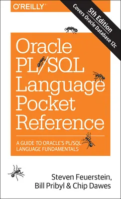 Vrecková príručka jazyka Oracle Pl/SQL: Sprievodca základmi jazyka Oracle Pl/SQL - Oracle Pl/SQL Language Pocket Reference: A Guide to Oracle's Pl/SQL Language Fundamentals