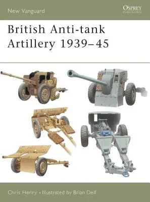 Britské protitankové delostrelectvo 1939-45 - British Anti-Tank Artillery 1939-45