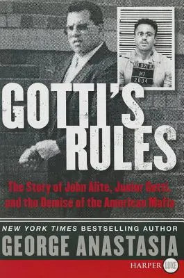 Gottiho pravidlá: Príbeh Johna Aliteho, Juniora Gottiho a zániku americkej mafie - Gotti's Rules: The Story of John Alite, Junior Gotti, and the Demise of the American Mafia