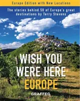 Želanie, aby si tu bol: Európa - Wish You Were Here: Europe