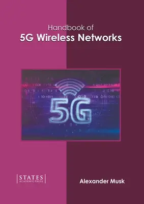 Príručka o bezdrôtových sieťach 5g - Handbook of 5g Wireless Networks