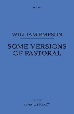William Empson: Niektoré verzie pastorálky - William Empson: Some Versions of Pastoral