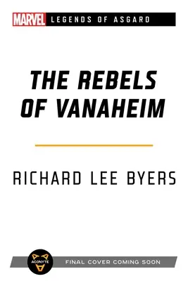 Vzbúrenci z Vanaheimu: Marvel Legends of Asgard Novel - The Rebels of Vanaheim: A Marvel Legends of Asgard Novel