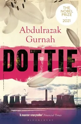 Dottie: Laureát Nobelovej ceny za literatúru 2021 - Dottie: By the Winner of the Nobel Prize in Literature 2021