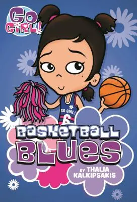 Do toho, dievča! #11 Basketball Blues - Go Girl! #11 Basketball Blues