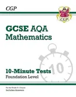 Grade 9-1 GCSE Maths AQA 10-Minute Tests - Foundation (vrátane odpovedí) - Grade 9-1 GCSE Maths AQA 10-Minute Tests - Foundation (includes Answers)