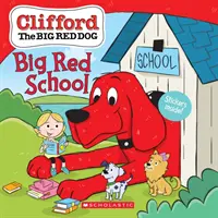 Veľká červená škola (Clifford the Big Red Dog Storybook) - Big Red School (Clifford the Big Red Dog Storybook)