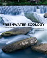 Sladkovodná ekológia: Koncepcie a environmentálne aplikácie limnológie - Freshwater Ecology: Concepts and Environmental Applications of Limnology
