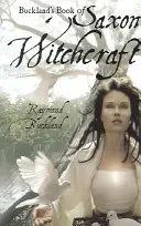 Bucklandova kniha saského čarodejníctva - Buckland's Book of Saxon Witchcraft