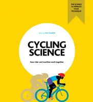 Cyklistická veda - Ako jazdec a stroj spolupracujú - Cycling Science - How rider and machine work together
