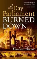 Deň, keď zhorel parlament - The Day Parliament Burned Down