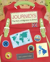 Čítacia planéta KS2 - Cesty: Príbeh migrácie do Británie - úroveň 7: Saturn/modro-červené pásmo - Reading Planet KS2 - Journeys: the Story of Migration to Britain - Level 7: Saturn/Blue-Red band