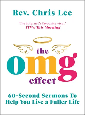 The Omg Effect: 60-sekundové kázne na plnohodnotnejší život - The Omg Effect: 60-Second Sermons to Live a Fuller Life