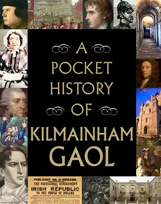 Vreckové dejiny väznice Kilmainham - A Pocket History of Kilmainham Gaol