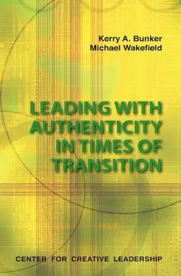 Vedenie s autenticitou v časoch prechodu - Leading with Authenticity in Times of Transition