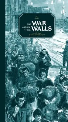 Vojna v týchto stenách - The War Within These Walls
