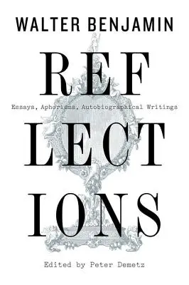 Reflexie: Eseje, aforizmy, autobiografické spisy - Reflections: Essays, Aphorisms, Autobiographical Writings