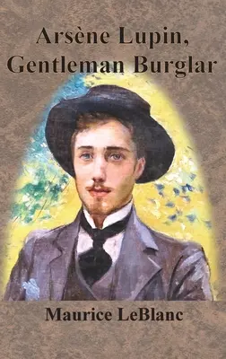 Arsne Lupin, gentleman lupič - Arsne Lupin, Gentleman Burglar