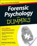 Forenzná psychológia pre pokročilých - Forensic Psychology for Dummies
