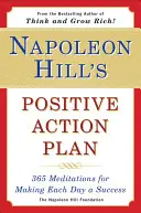 Napoleon Hill: Pozitívny akčný plán: Hillopon: 365 meditácií, ako urobiť každý deň úspešným - Napoleon Hill's Positive Action Plan: 365 Meditations for Making Each Day a Success
