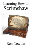 Učíme sa, ako sa vyškriabať - Learning How to Scrimshaw