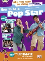 Klub chrobákov Nezávislá literatúra faktu 5. ročník Modrá A Ako sa stať popovou hviezdou - Bug Club Independent Non Fiction Year 5 Blue A How to be a Popstar
