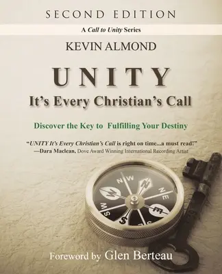 Jednota je povolaním každého kresťana: Objavte kľúč k naplneniu svojho osudu - Unity It's Every Christian's Call: Discover the Key to Fulfilling Your Destiny