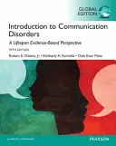 Úvod do porúch komunikácie: A Lifespan Evidence-Based Approach, Global Edition - Introduction to Communication Disorders: A Lifespan Evidence-Based Approach, Global Edition