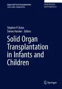 Transplantácia pevných orgánov u dojčiat a detí - Solid Organ Transplantation in Infants and Children