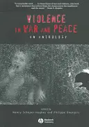 Násilie vo vojne a mieri: An Anthology - Violence in War and Peace: An Anthology
