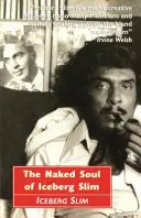 Nahá duša Iceberga Slima - Naked Soul of Iceberg Slim