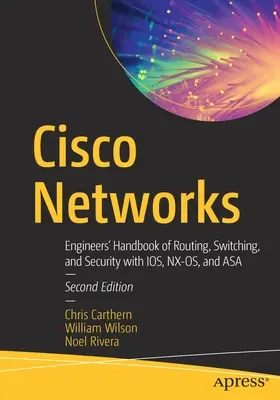 Siete Cisco: Príručka pre inžinierov o smerovaní, prepínaní a bezpečnosti s Ios, Nx-Os a Asa - Cisco Networks: Engineers' Handbook of Routing, Switching, and Security with Ios, Nx-Os, and Asa