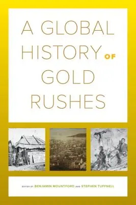 Svetové dejiny zlatej horúčky, 25 - A Global History of Gold Rushes, 25