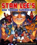 Stan Lee: Ako kresliť superhrdinov - Stan Lee's How to Draw Superheroes