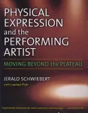 Fyzické vyjadrovanie a výkonný umelec: Pohyb za hranicami náhornej plošiny - Physical Expression and the Performing Artist: Moving Beyond the Plateau