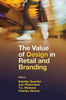 Hodnota dizajnu v maloobchode a brandingu - The Value of Design in Retail and Branding