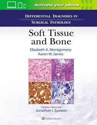 Diferenciálna diagnostika v chirurgickej patológii: Mäkké tkanivá a kosti - Differential Diagnoses in Surgical Pathology: Soft Tissue and Bone