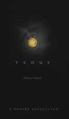 Venuša: Básnická zbierka o láske a nadpozemskosti - Venus: A Poetry Collection on Love and the Ethereal