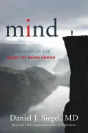 Myseľ: Cesta k podstate ľudského bytia - Mind: A Journey to the Heart of Being Human