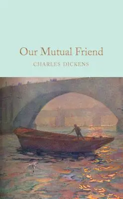 Náš spoločný priateľ - Our Mutual Friend